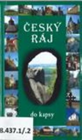 Český ráj : kouzelná krajina skalních měst /