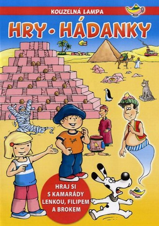 Kouzelná lampa :hry, hádanky : [hraj si s kamarády Lenkou, Filipem a Brokem