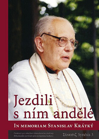 Jezdili s ním andělé :in memoriam Stanislav Krátký