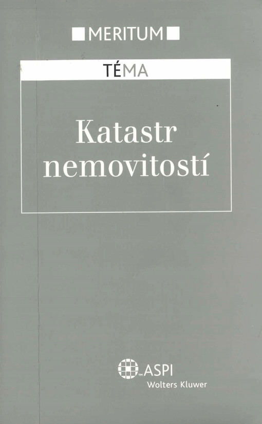 Katastr nemovitostí : výklad je zpracován k právnímu stavu ke dni 1.4.2006