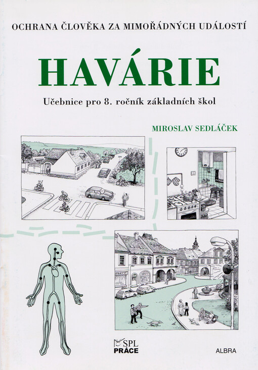 Havárie : ochrana člověka za mimořádných událostí : pro 8. ročník základních škol