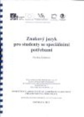 Znakový jazyk pro studenty se speciálními potřebami