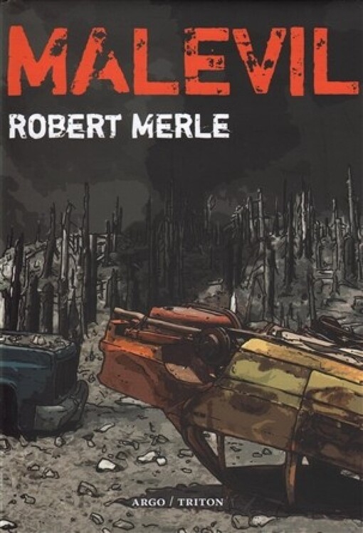 Malevil, Vyd. 4., V tomto překladu 3., V nakl. Argo a Triton 1.