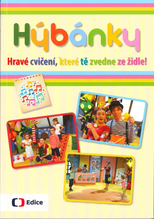 Hýbánky :hravé cvičení, které tě zvedne ze židle!