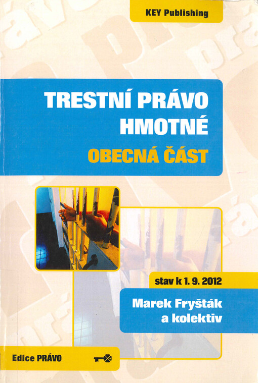 Trestní právo hmotné : stav k 1.9.2012, 3., aktualiz. vyd.