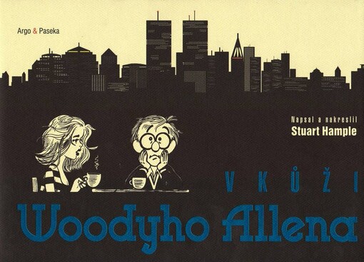 V kůži Woodyho Allena :Woody Allen jako komiksový strip
