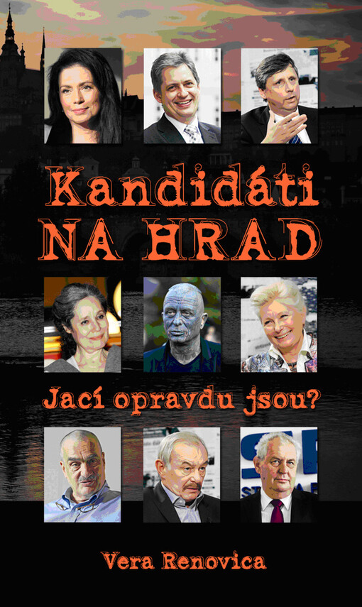 Kandidáti na Hrad :jací opravdu jsou?
