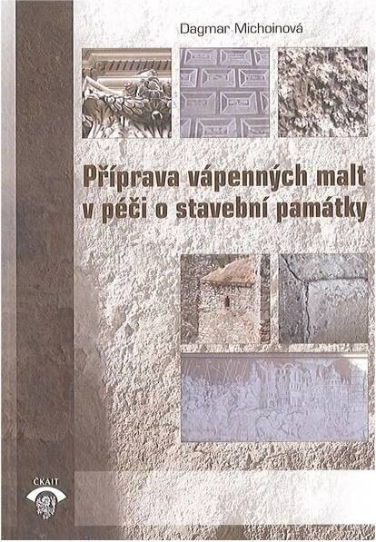 Příprava vápenných malt v péči o stavební památky