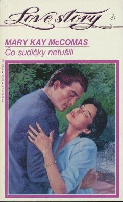 Co sudičky netušily.