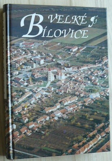 Velké Bílovice: dějiny jihomoravské obce