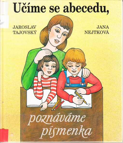 Učíme se abecedu, poznáváme písmenka