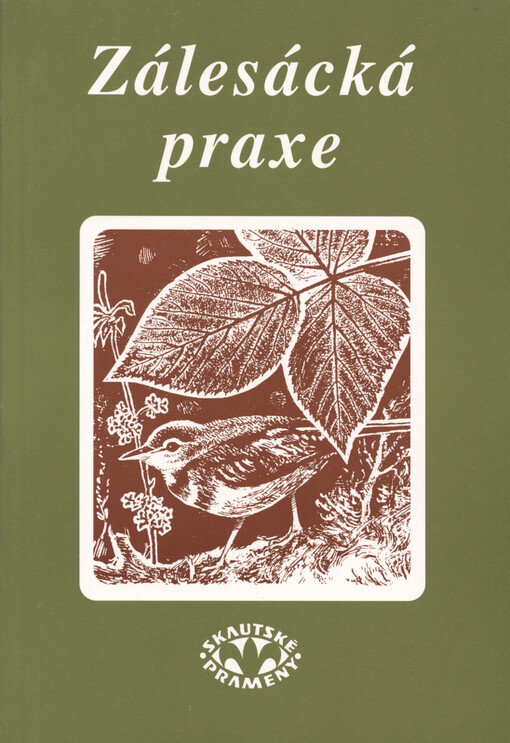 Zálesácká praxe: (první klíč k přírodě)