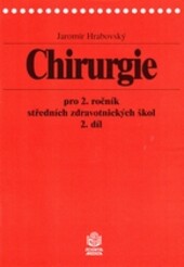 Chirurgie pro 2. ročník středních zdravotnických škol, 2. díl