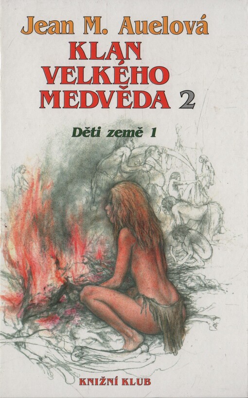 Děti země. 1, Klan Velkého medvěda, 2. díl