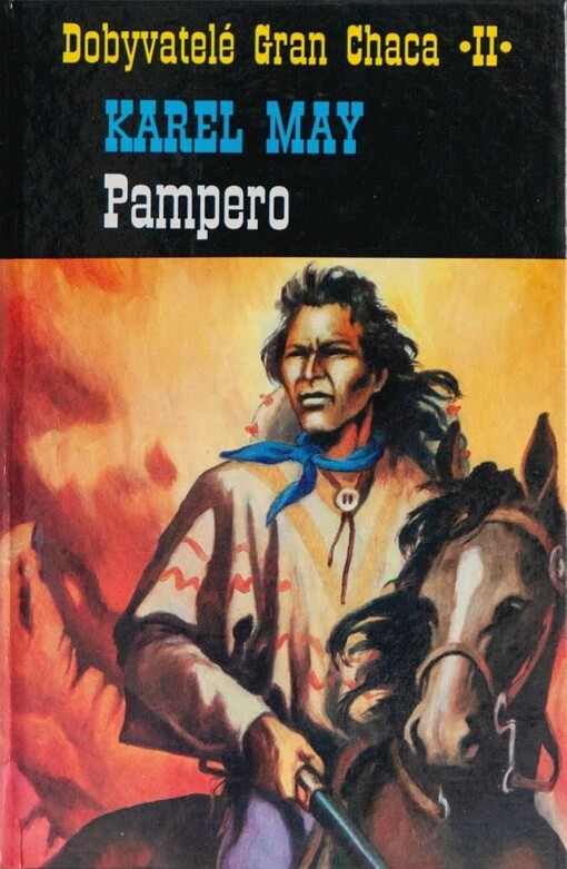 Dobyvatelé Gran Chaca. Díl 2, Pampero