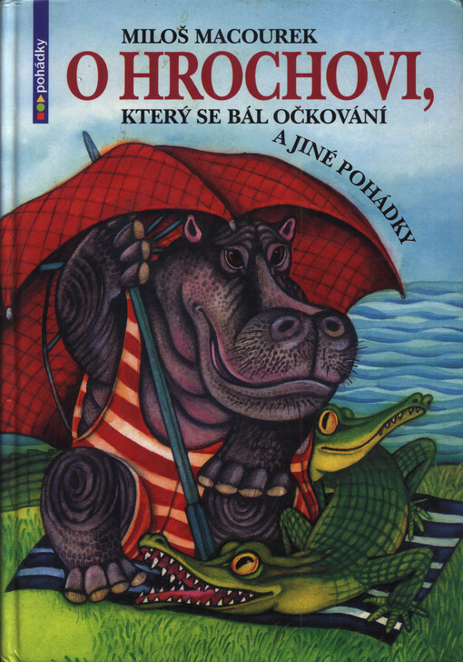 O hrochovi, který se bál očkování