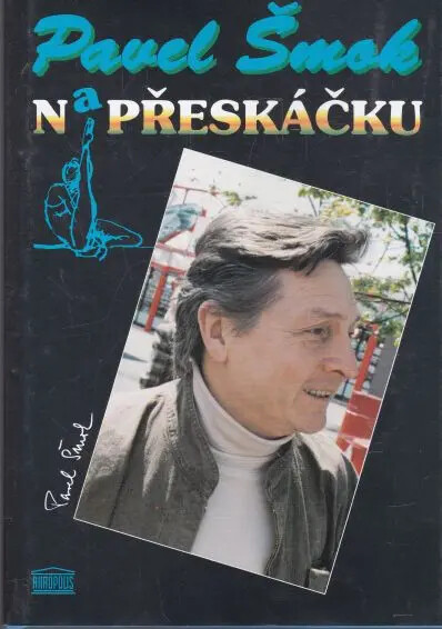 Pavel Šmok na přeskáčku