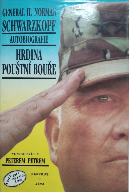 Hrdina pouštní bouře: autobiografie