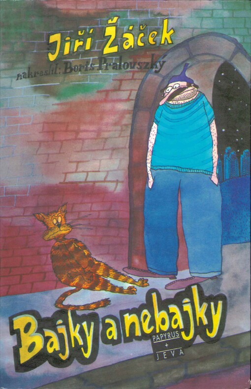 Bajky a nebajky pro malé i velké děti