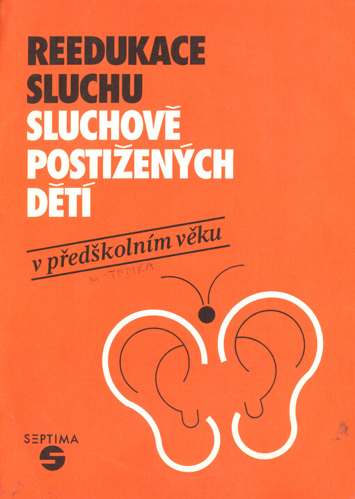 Reedukace sluchu sluchově postižených dětí v předškolním věku