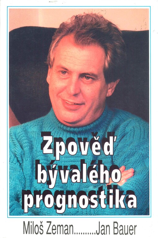Zpověď bývalého prognostika