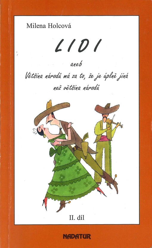 Lidi. 2. díl, Většina národů má za to, že je úplně jiná než většina národů
