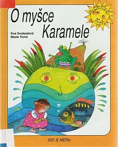 O myšce Karamele