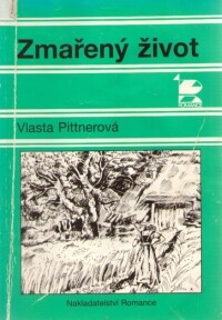 Zmařený život : povídky