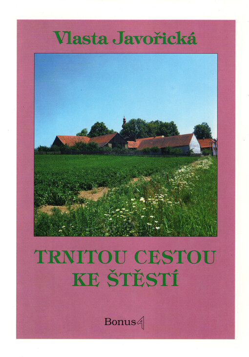 Trnitou cestou ke štěstí