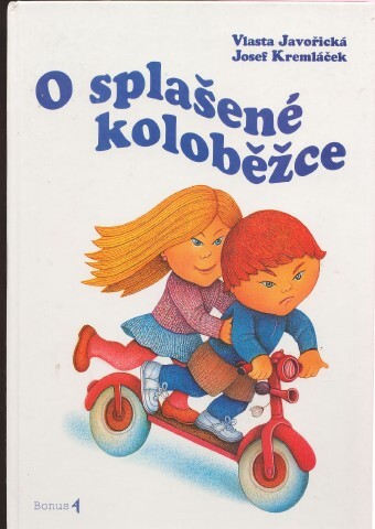 O splašené koloběžce : šest pohádek pro hodné děti /