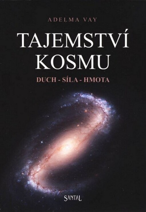 Tajemství kosmu : duch, síla, hmota