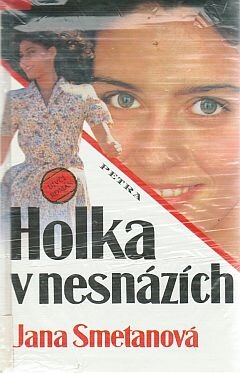 Holka v nesnázích: dívčí román
