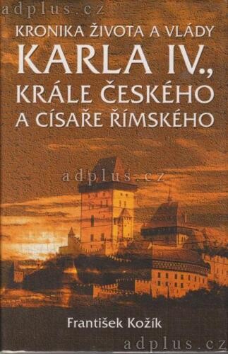 Kronika života a vlády Karla IV., krále českého a císaře římského, Vyd. 2.
