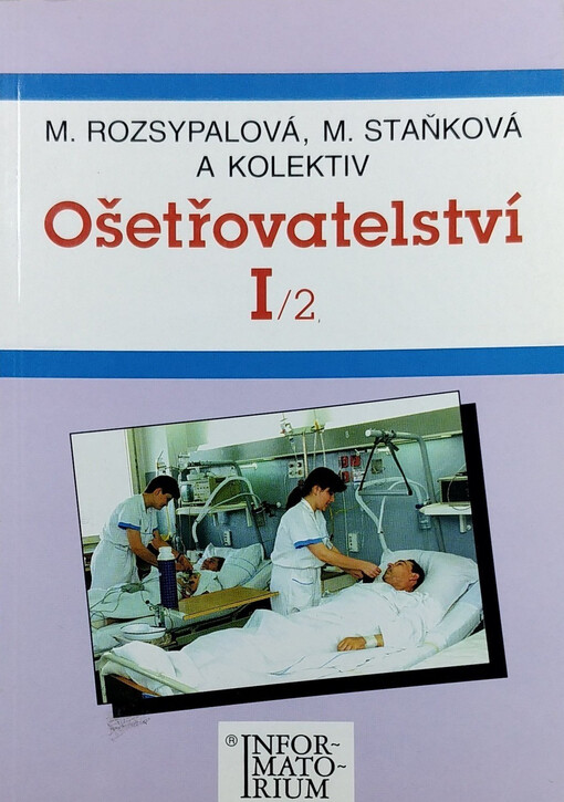 Ošetřovatelství I : pro střední zdravotnické školy, sv. 2