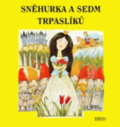 Sněhurka a sedm trpaslíků