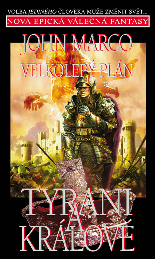 Tyrani a králové III - Velkolepý plán