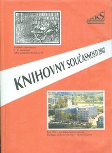 Knihovny současnosti 2007 : sborník z 15. konference, konané ve dnech 11.-13. září 2007 v Seči u Chrudimi