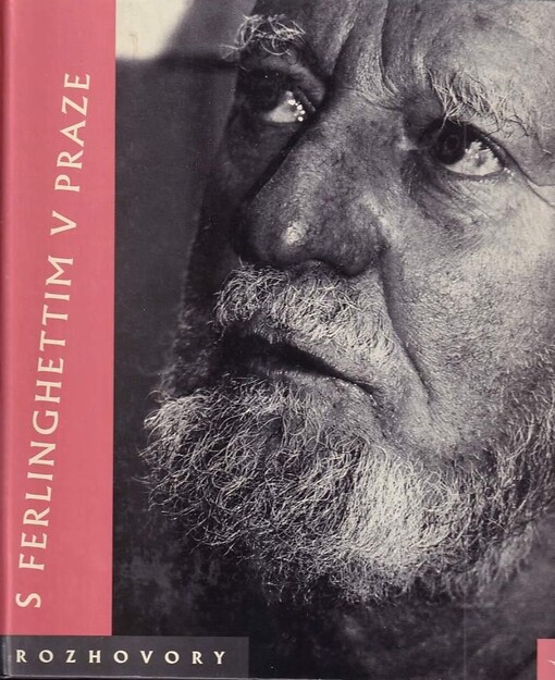 S Ferlinghettim v Praze :rozhovory