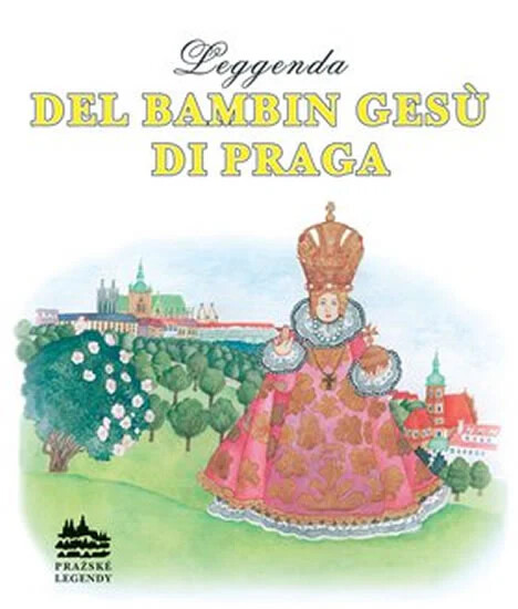 La légende de l'Enfant Jésus de Prague