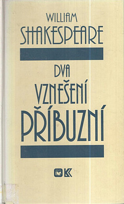 Dva vznešení příbuzní, V tomto souboru 1. vyd.