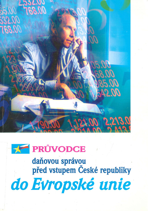 Průvodce daňovou správou před vstupem České republiky do Evropské unie