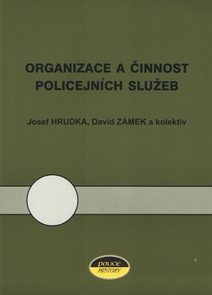 Organizace a činnost policejních služeb : stav k 1.1.2012
