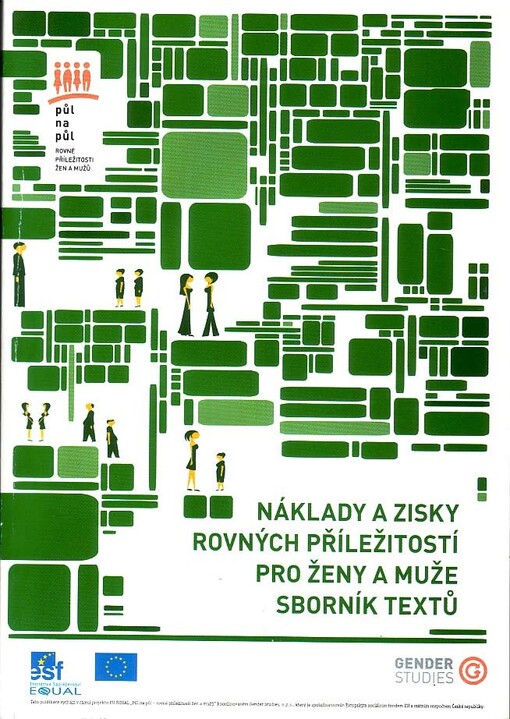 Náklady a zisky rovných příležitostí pro ženy a muže :sborník textů