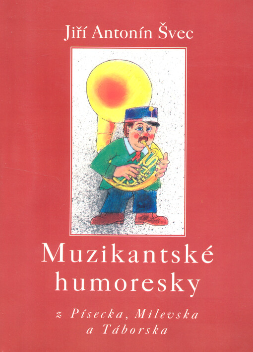 Muzikantské humoresky: z Písecka, Milevska a Táborska