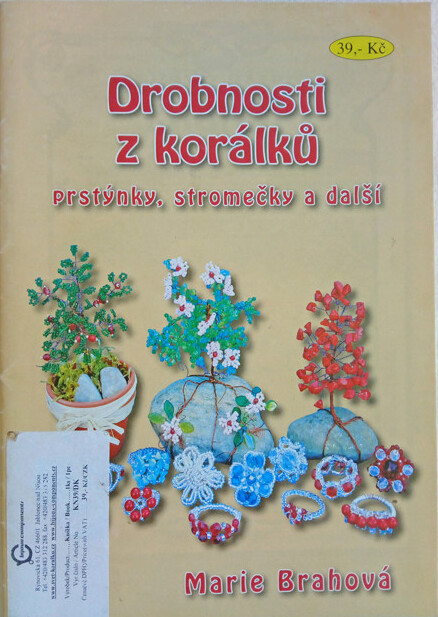 Drobnosti z korálků : prstýnky, stromečky a další