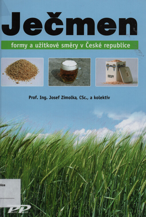 Ječmen - formy a užitkové směry v České republice