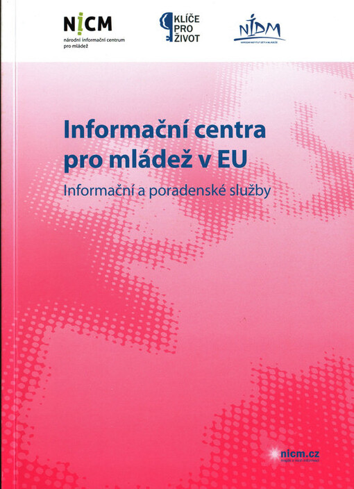 Informační centra pro mládež v EU :informační a poradenské služby