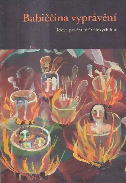 Babiččina vyprávění :lidové pověsti z Orlických hor