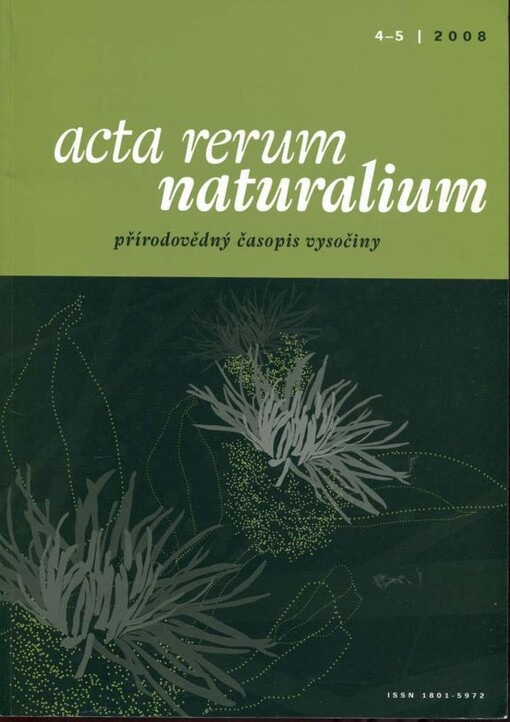 Acta rerum naturalium :přírodovědný časopis Vysočiny.4-5/2008 :