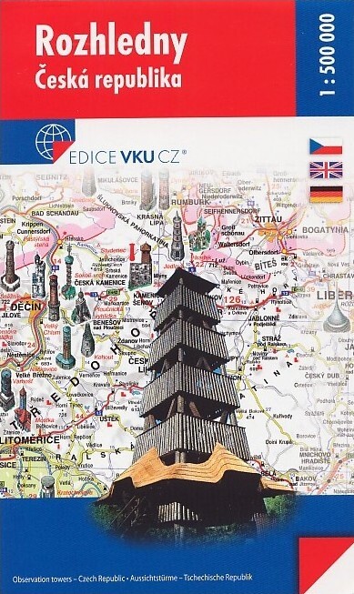 Rozhledny Česká republika : observation towers - Czech Republic : Aussichtstürme - Tschechische Republik